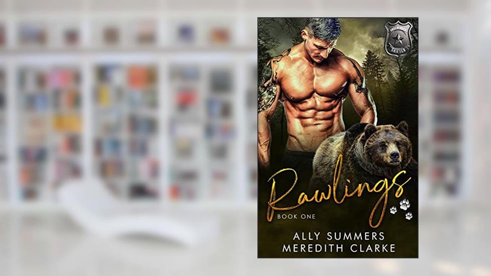 Rawlings (Undercover Shifter Book 1), written by Ally Summers; Meredith Clarke