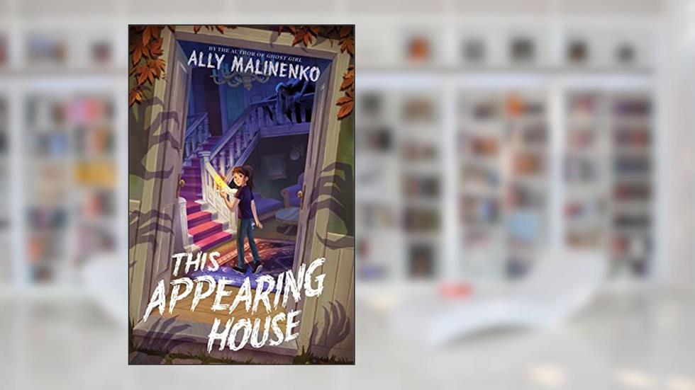 This Appearing House, written by Ally Malinenko