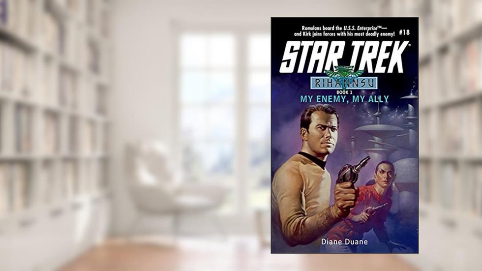 My Enemy, My Ally: Rihannsu #1 (Star Trek: The Original Series Book 18), written by Diane Duane