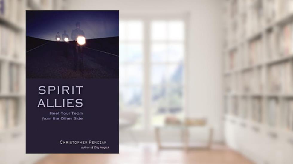 Spirit Allies: Meet Your Team from the Other Side, written by Christopher Penczak