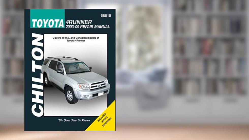 Toyota 4Runner, 2003 - 2009 (Chilton Automotive Books), written by Chilton