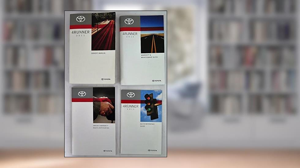 2011 Toyota 4runner Owners Manual ~ OEM, written by Toyota