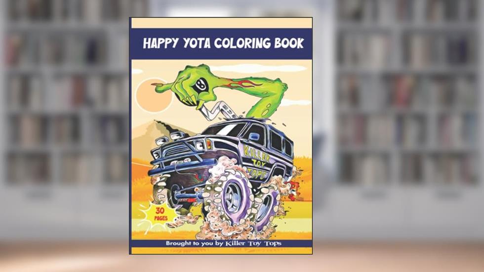 Happy Yota coloring book, written by Killer Toy Tops