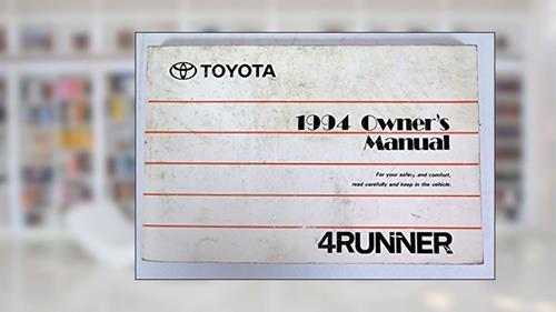 Cover from 1994 Toyota 4runner 4 Runner Owners Manual, written by unknown author