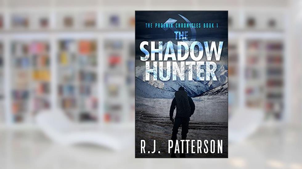 The Shadow Hunter (The Phoenix Chronicles Book 1), written by R.J. Patterson