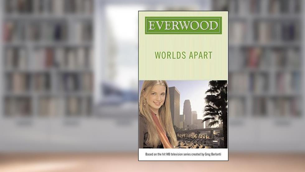 Worlds Apart (Everwood), written by Laura J. Burns; Melinda Metz