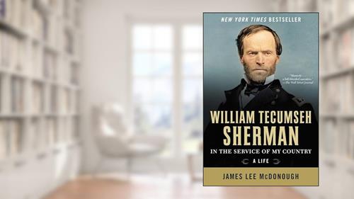 Cover from William Tecumseh Sherman: In the Service of My Country: A Life, written by James Lee McDonough