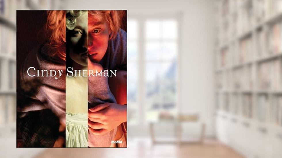 Cindy Sherman, written by Eva Respini