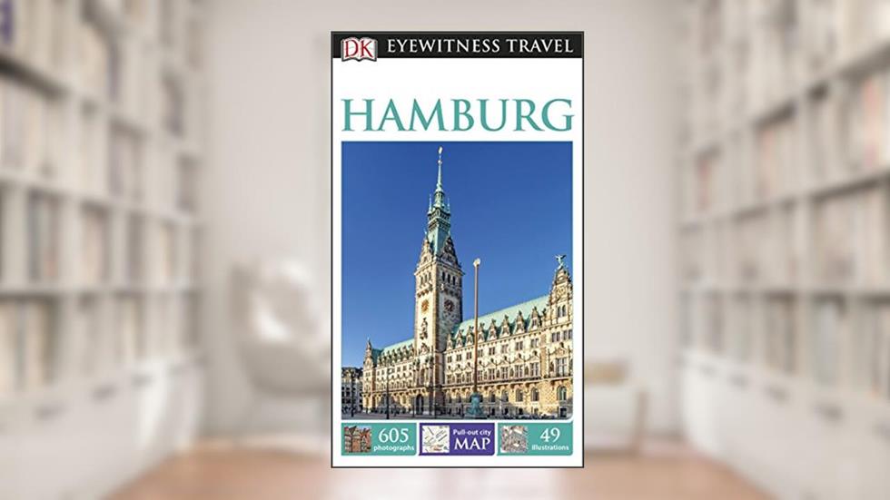 DK Eyewitness Travel Guide Hamburg, written by DK Eyewitness