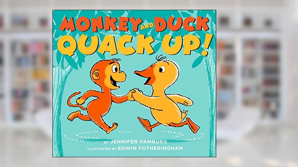 Monkey and Duck Quack Up!, written by Jennifer Hamburg