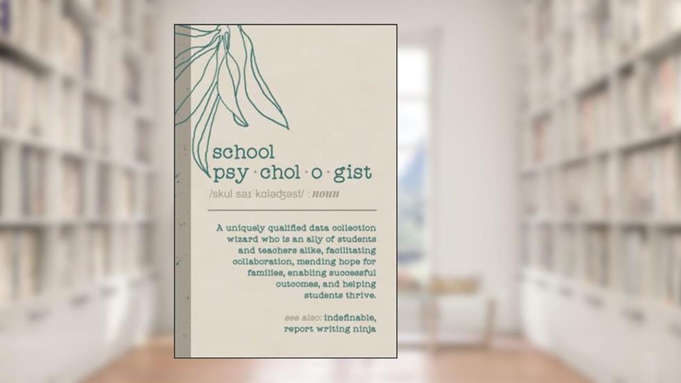 School Psychologist: A Funny Definition Gift Notebook | Data Collection Wizard | Unique Psych Journal, written by Happy Eden Co