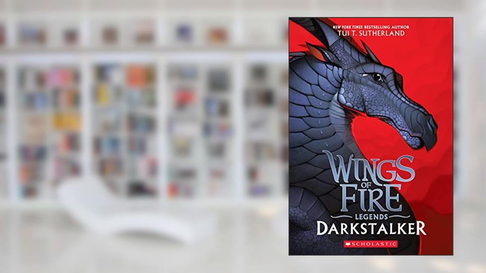 Darkstalker (Wings of Fire: Legends), written by Tui T. Sutherland