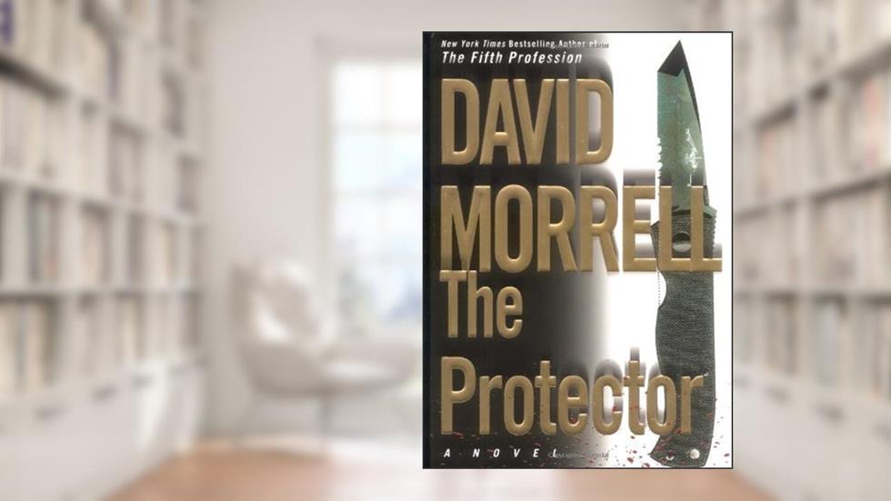 The Protector, written by David Morrell