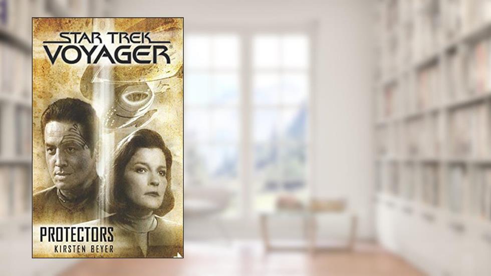 Protectors (Star Trek: Voyager), written by Kirsten Beyer