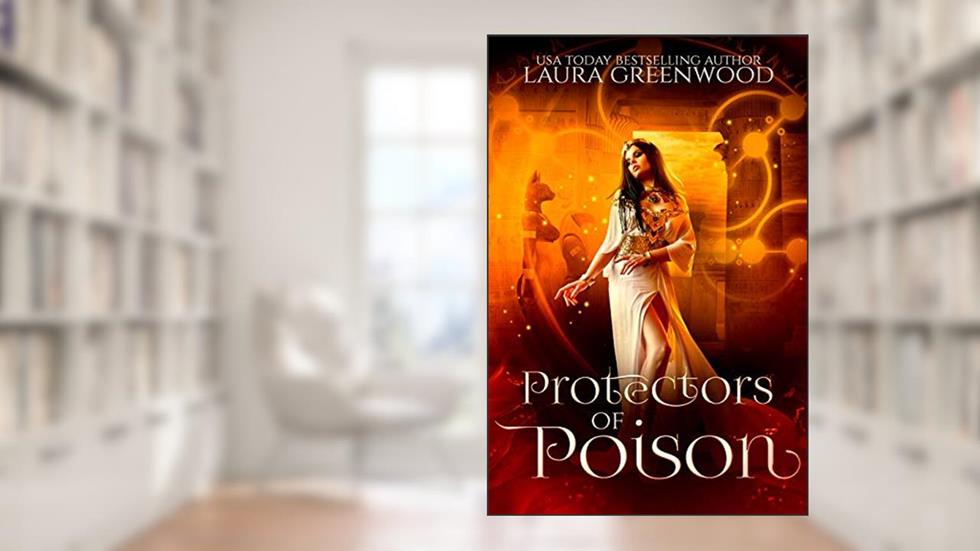 Protectors of Poison (Forgotten Gods Book 2), written by Laura Greenwood