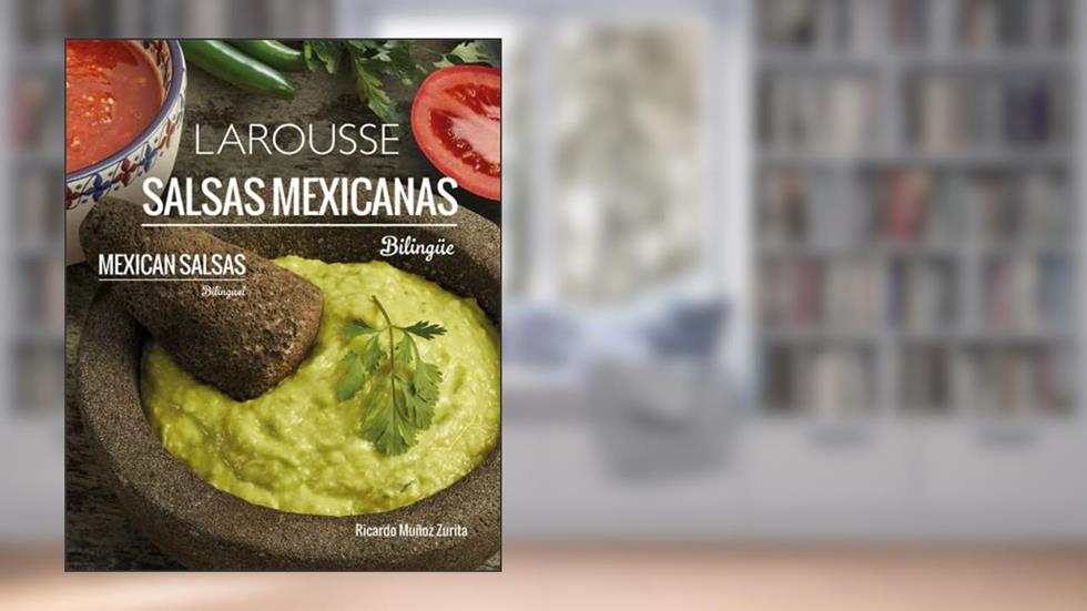 Salsas Mexicanas (bilingüe) (Spanish Edition), written by Muñoz Zurita Ricardo