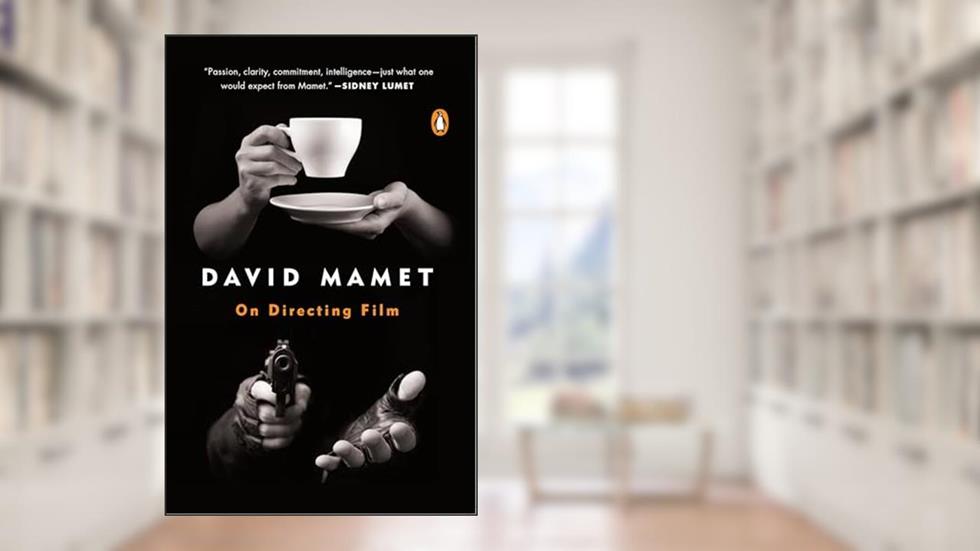On Directing Film, written by David Mamet