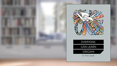 Cover from Everyone Can Learn Origami, written by Peter Saydak