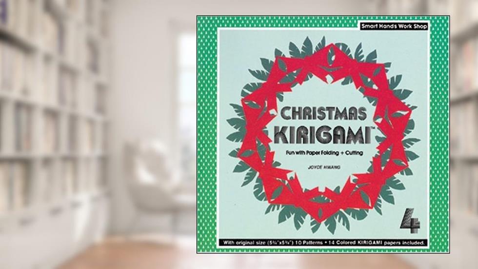 Kirigami 4- Christmas, written by Joyce Hwang