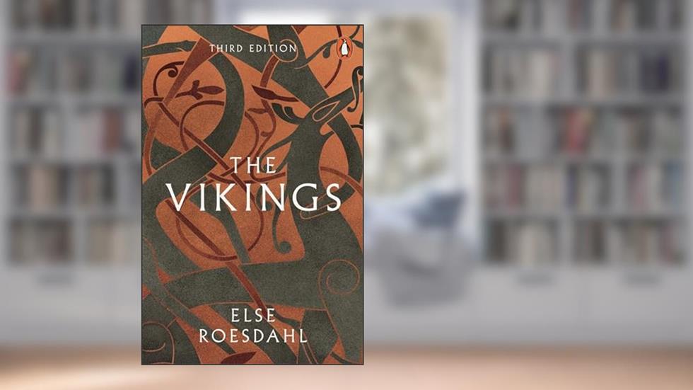 The Vikings: Third Edition, written by Else Roesdahl