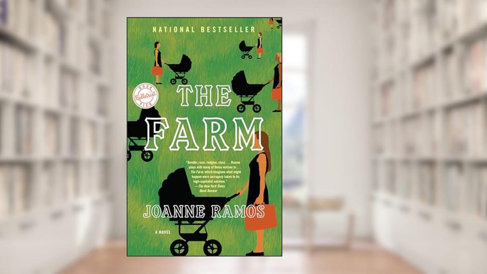 The Farm: A Novel, written by Joanne Ramos