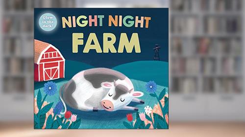 Cover from Night Night Farm (Night Night Books), written by Roger Priddy