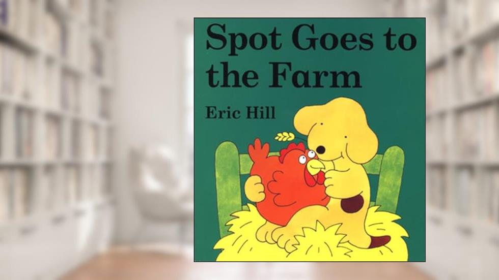 Spot Goes to the Farm board book: A Lift-the-Flap Book, written by Eric Hill