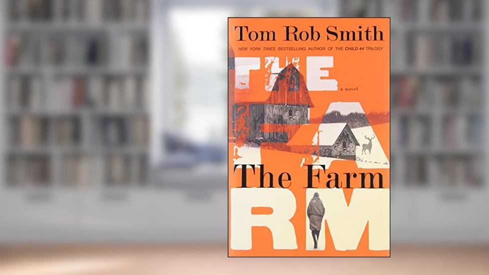 The Farm, written by Tom Rob Smith