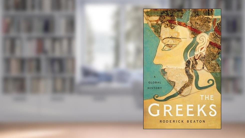 The Greeks: A Global History, written by Roderick Beaton