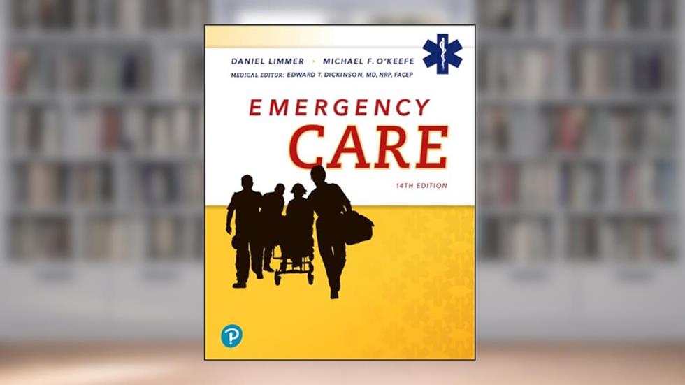 Emergency Care, written by Daniel Limmer EMT-P; Michael O'Keefe; Edward Dickinson Medical Editor