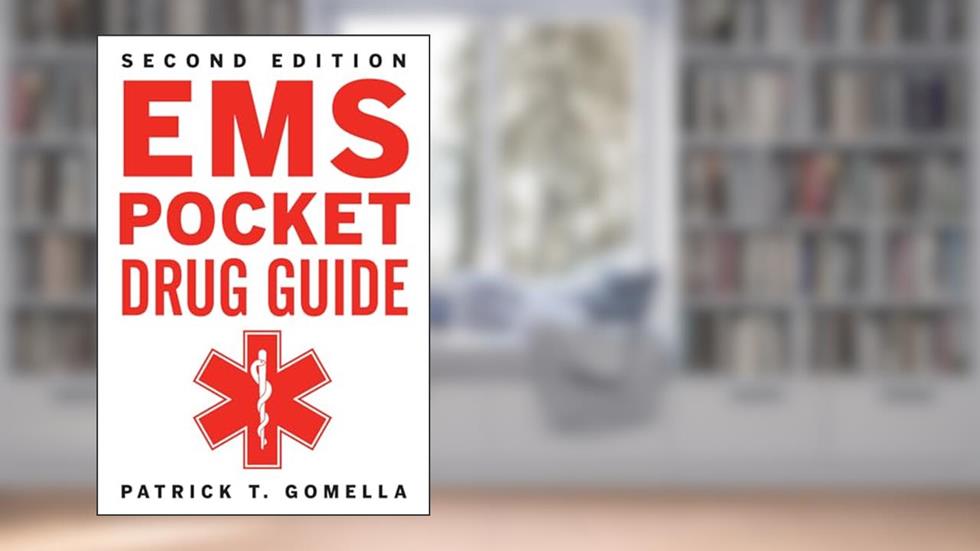 EMS Pocket Drug Guide 2/E, written by Patrick Gomella; Leonard G. Gomella