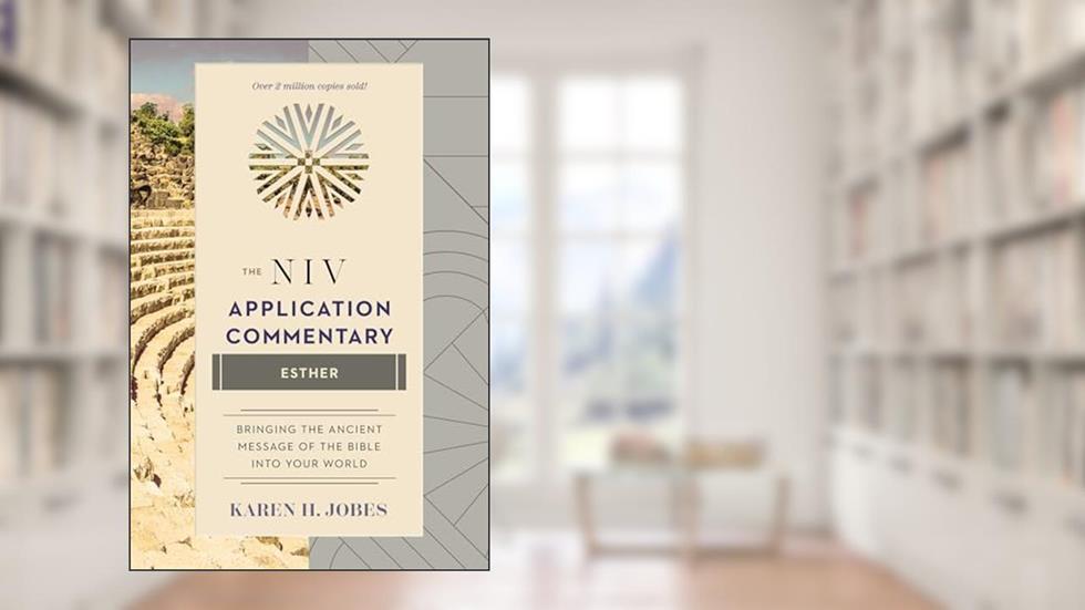 Esther (The NIV Application Commentary), written by Karen H. Jobes
