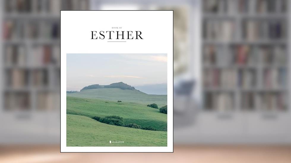 Book of Esther - Alabaster Bible, written by Alabaster Co.