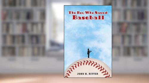 Cover from The Boy Who Saved Baseball, written by John Ritter