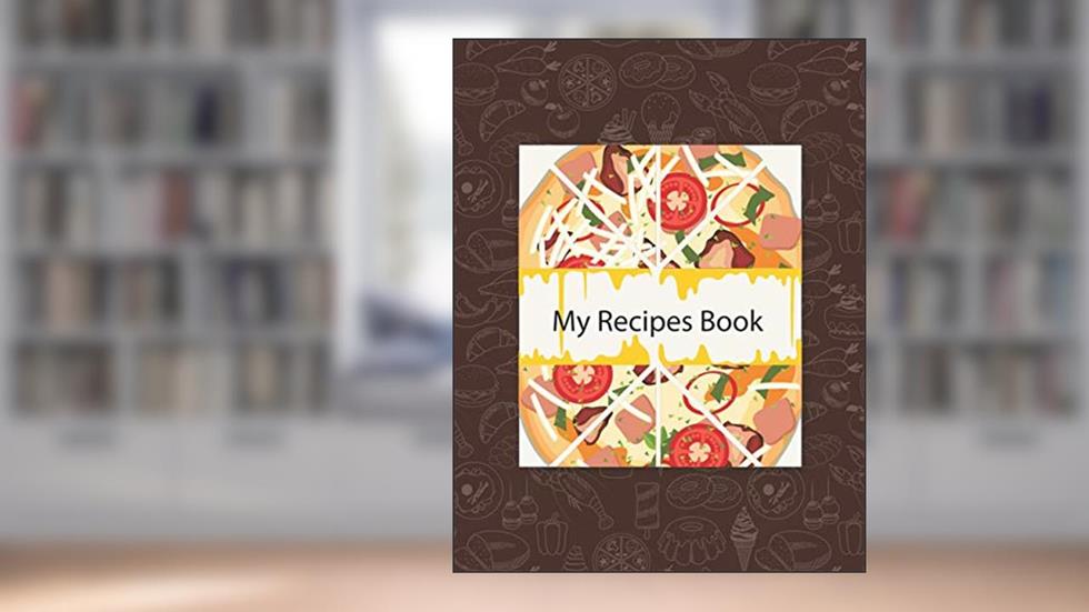 My Recipes Book: A Simple But Effective Personal Or Family Blank Recipe Book To Write In Your Favorite Recipes, written by Lerocorer Publication