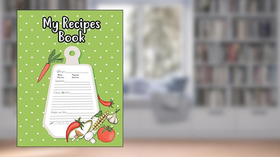 My Recipes Book: Customized Food Cookbook Format Beautiful Designed Recipe Journal To Write In Favorite Recipes, written by Lerocorer Publication