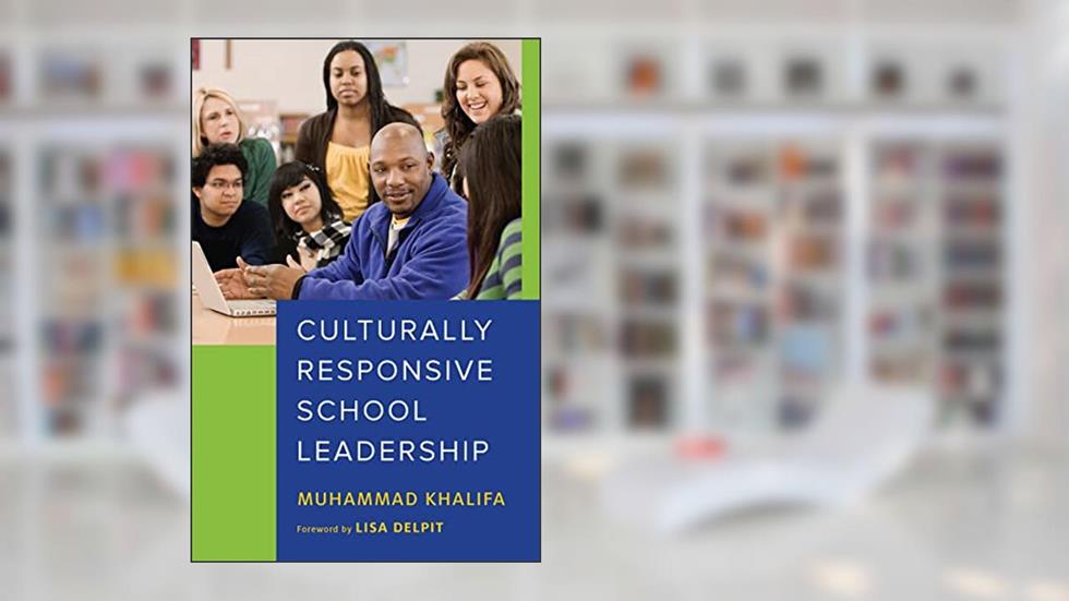 Culturally Responsive School Leadership (Race and Education), written by Muhammad Khalifa