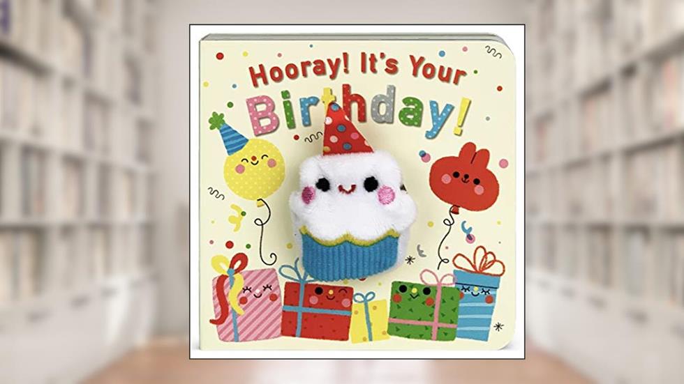 Hooray It's Your Birthday! Finger Puppet Board Book for Celebrations & Parties Ages 1-4 (Finger Puppet Board Books), written by Brick Puffinton
