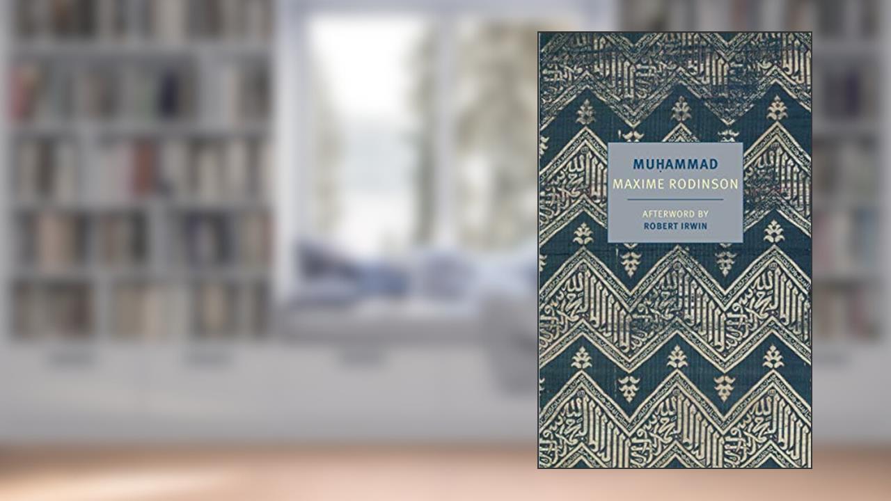 Muhammad, written by Maxime Rodinson