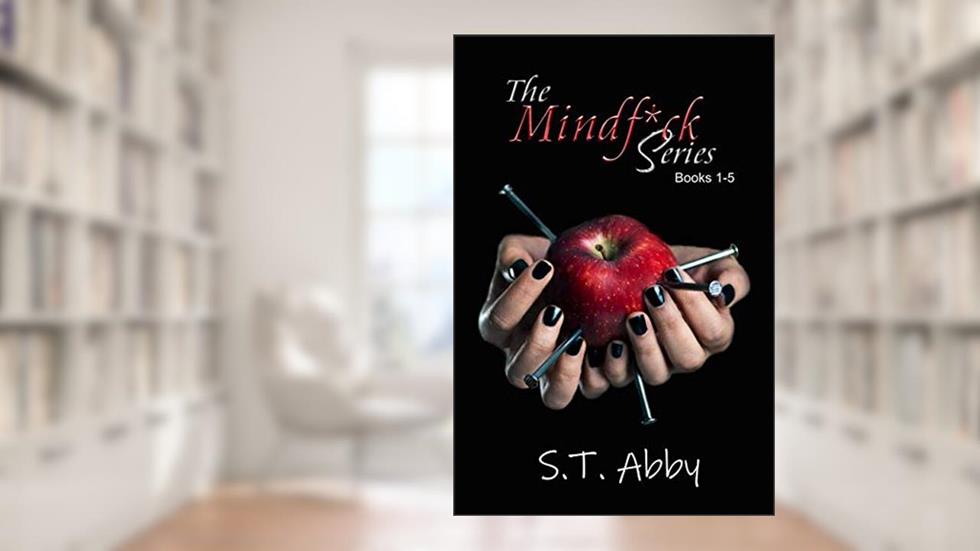 The Mindf*ck Series, written by S.T. Abby