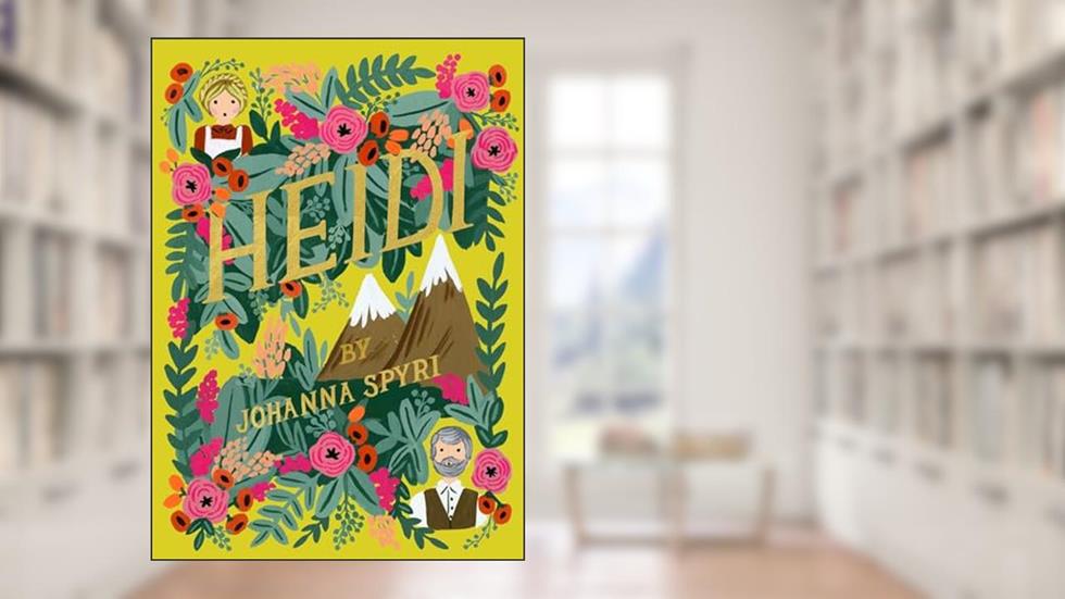 Heidi (Puffin in Bloom), written by Johanna Spyri