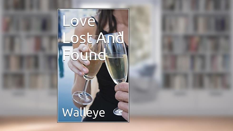 Love Lost And Found, written by Walleye