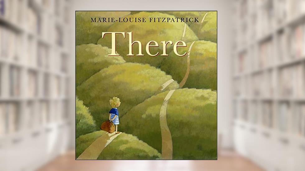 There, written by Marie-Louise Fitzpatrick