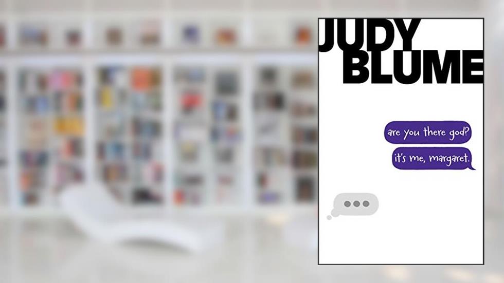 Are You There God? It's Me, Margaret., written by Judy Blume