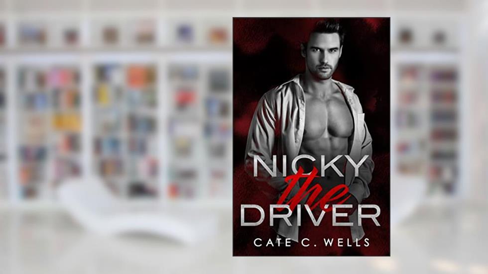 Nicky the Driver (Underboss Insurrection Book 2), written by Cate C. Wells