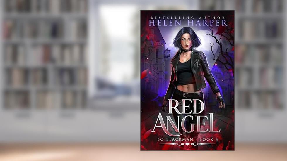 Red Angel (Bo Blackman Book 4), written by Helen Harper