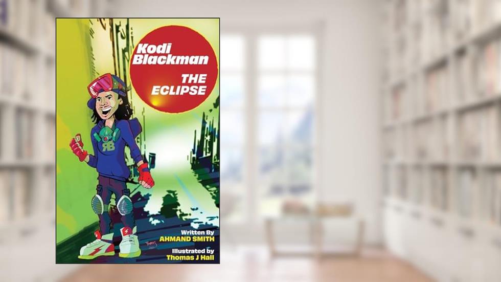 Kodi Blackman The Eclipse, written by Ahmand Smith