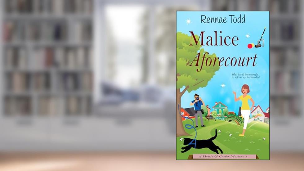 Malice Aforecourt: A pawfectly cozy cat mystery (Hettie and Ceefer Mysteries Book 1), written by Rennae Todd