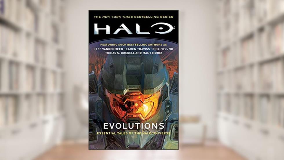 Halo: Evolutions: Essential Tales of the Halo Universe, written by Various