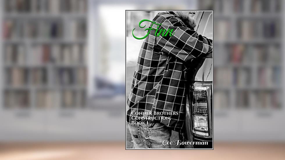 Finn: Conner Brothers Construction, Book 1 (CBC), written by Cee Bowerman